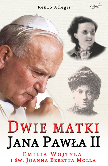 Dwie Matki Jana Pawła II