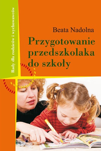 Przygotowanie Przedszkolaka Do Szkoły